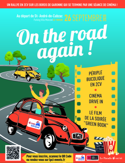 On the road again ! Un rallye en 2CV autour de Bordeaux et une séance de cinéma.